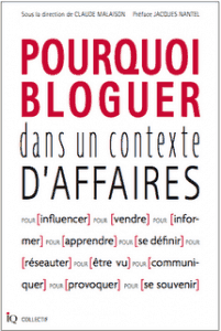 Pourquoi bloguer dans un contexte d'affaires